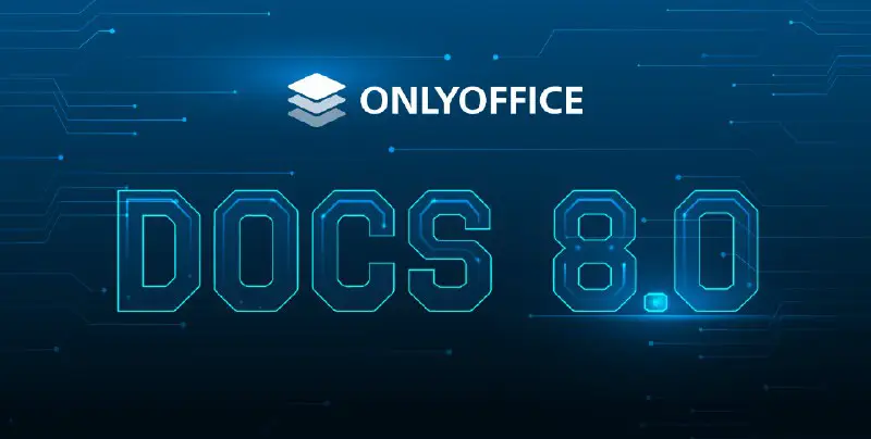 OnlyOffice 8.0 Docs has been released.