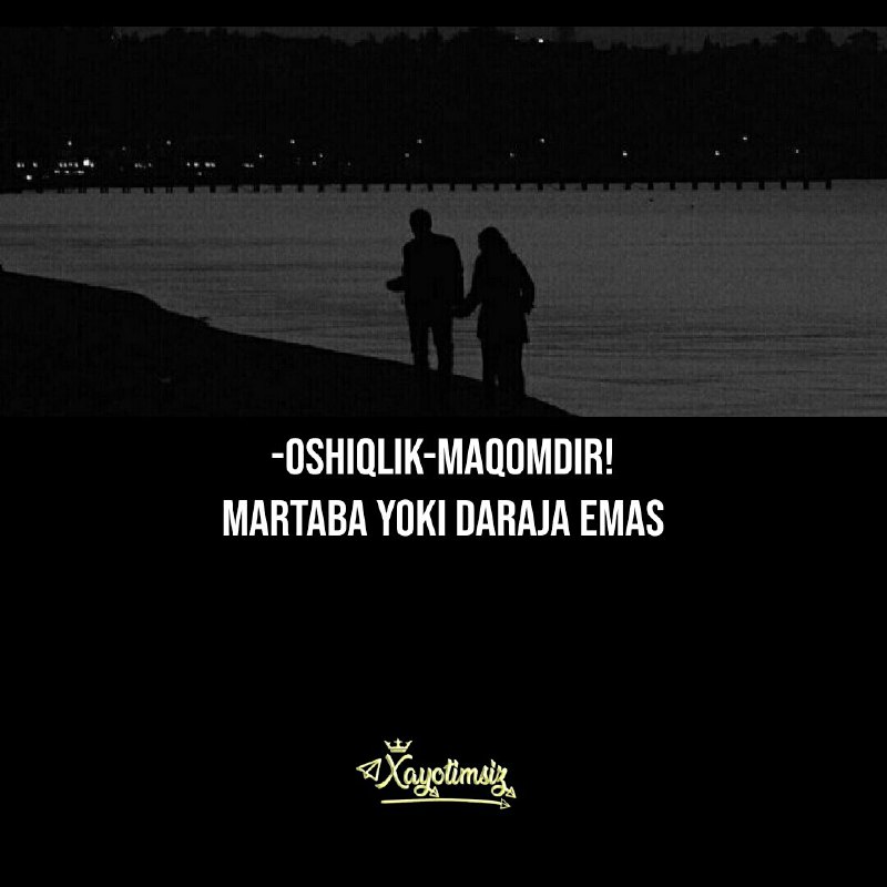 -Oshiqlik-Maqomdir!