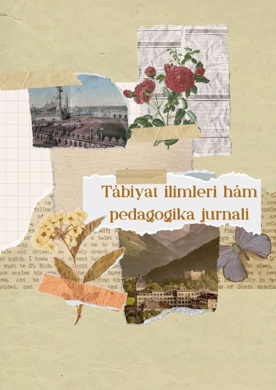 Mahalliy jurnal: “TABIIY FANLAR VA PEDAGOGIKA” …