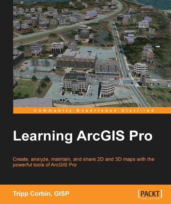 [[#PacktPub](?q=%23PacktPub)] Free eBook - Learning ArcGIS …