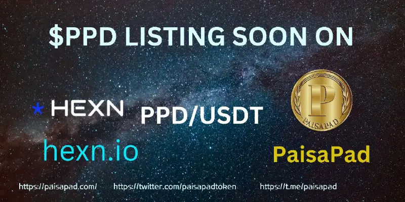 PaisaPad $PPD Listing Soon On HEXN …