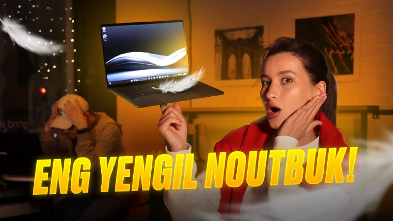 Juda yengil va juda tez noutbuk?! …