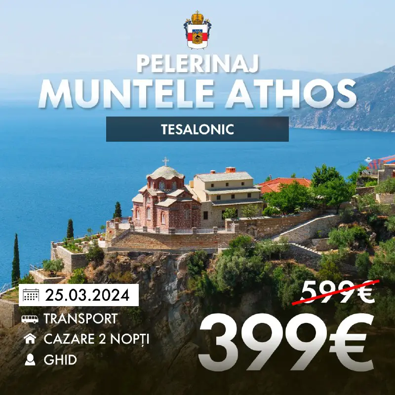 ***🏔******💫***Pelerinaj Muntele Athos - Tesalonic***🏔******💫***