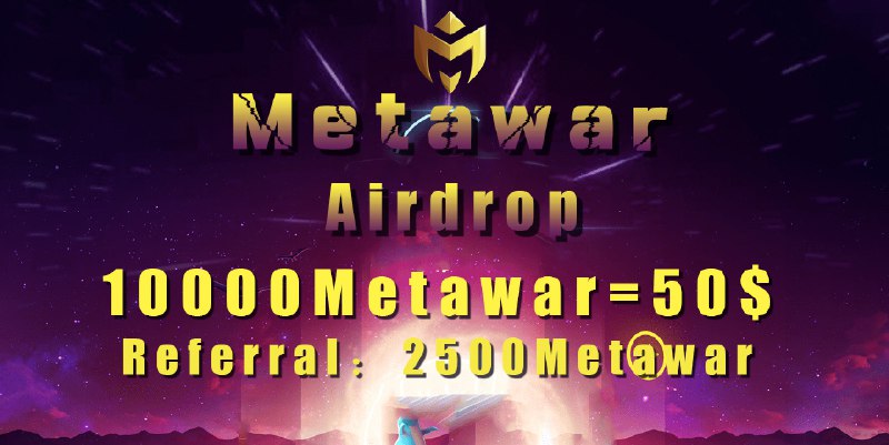 ***?*** **New Gem Airdrop-Metawar(50$)**
