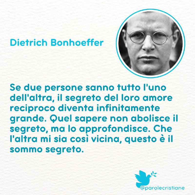 Dietrich Bonhoeffer - Il segreto dell'amore