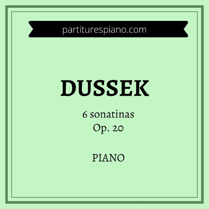 ***🟢******🟡*** J. Dussek, 6 sonatinas Op.20