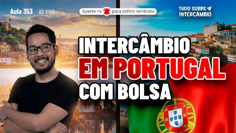 *****🔴*** [JÁ COMEÇOU] INTERCÂMBIO EM PORTUGAL …