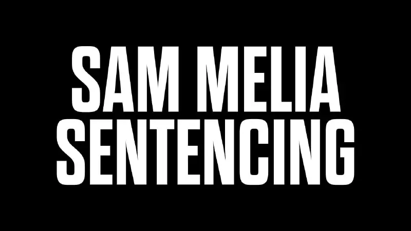 **Sam Melia Sentencing – with Laura …
