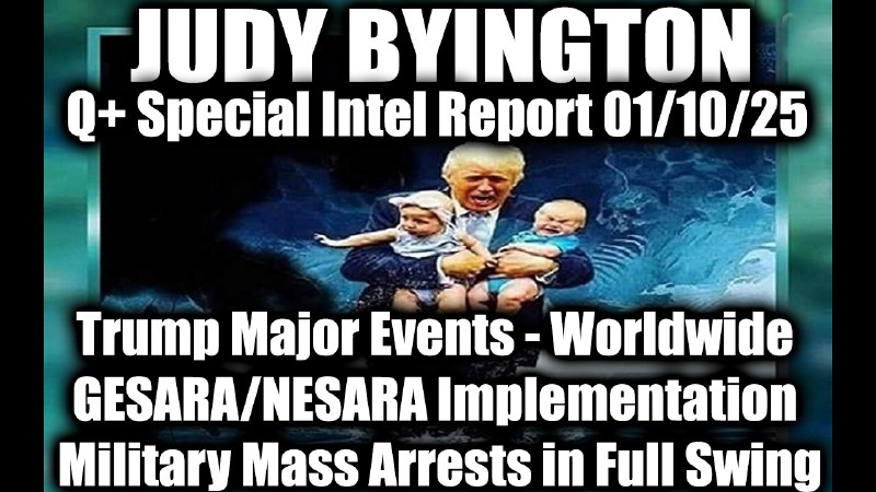 Judy Byington Special Intel 1.10.25 ~ …