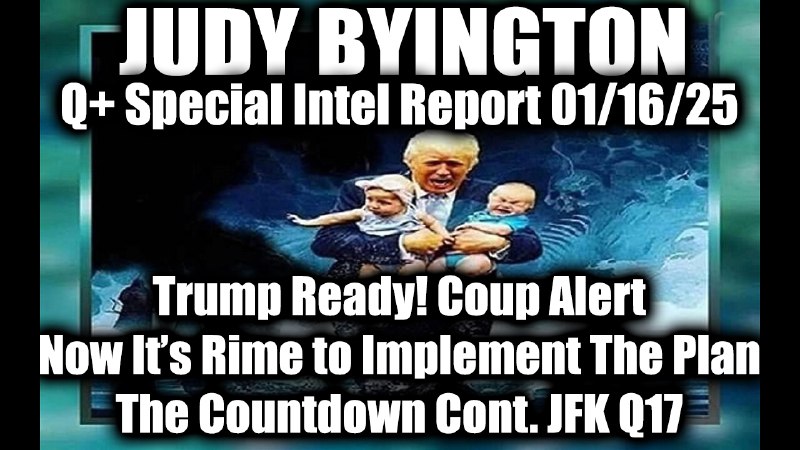 Judy Byington Special Intel 1.16.25 ~ …