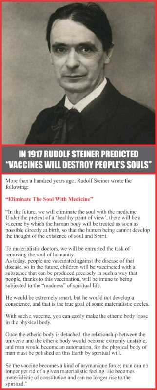 **IN 1917 RUDOLF STEINER PREDICTED “VACCINES …