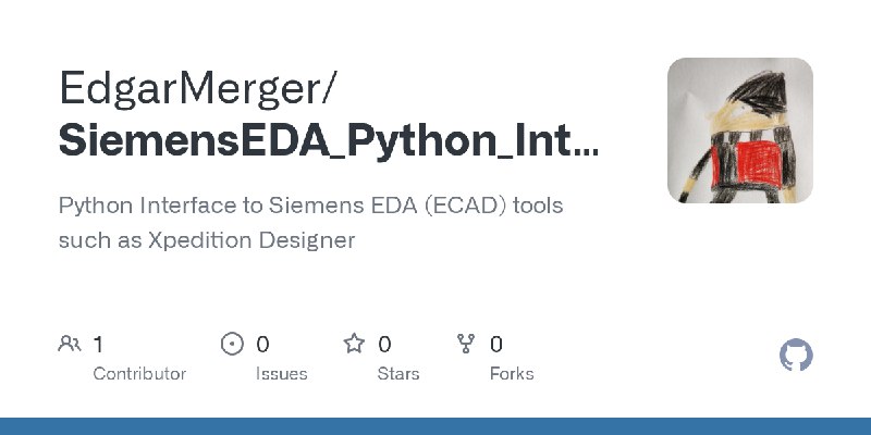 [Python Interface для Xpedition Designer/Fablink/Layout/Constraint Manager/Variant—Manager](https://github.com/EdgarMerger/SiemensEDA_Python_Interface) …