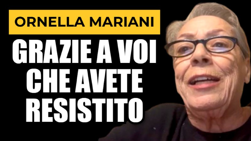 **ORNELLA MARIANI: MESSAGGIO AI RESISTENTI 23.12.24**