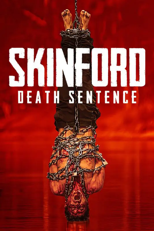 **Skinford: Death Sentence ***🎬***
