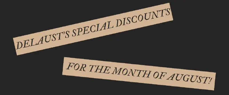 **DELAUST'S SPECIAL DISCOUNTS FOR THE MONTH …