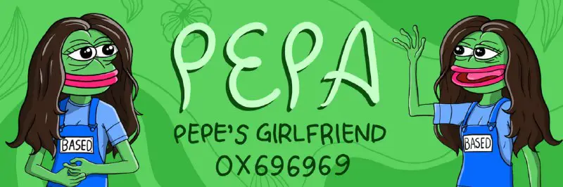 $PEPA | Pepe's Girlfriend (0x696969) is …