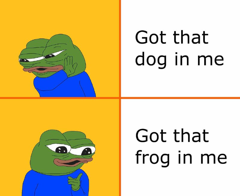 U got that frog in u?