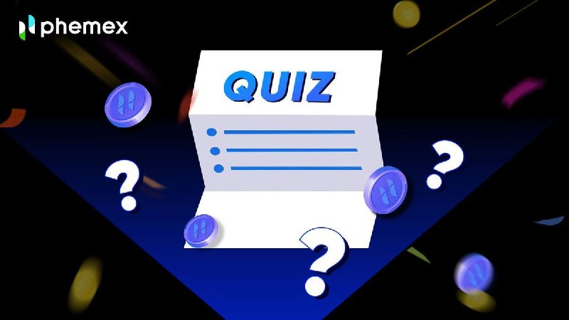 **$50** [**#PhemexAcademy**](?q=%23PhemexAcademy) **Quiz ***🎉*****