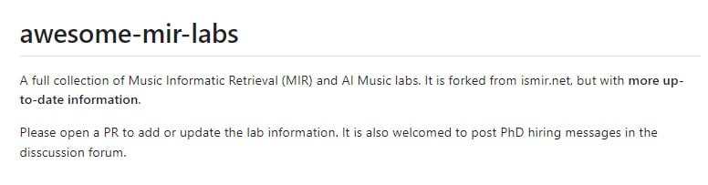 [awesome-mir-labs](https://github.com/ldzhangyx/awesome-mir-labs)：一个全面收录音乐信息检索(MIR)和AI音乐实验室的资源列表。收录了全球各地活跃的MIR研究机构，包括各实验室的所属机构、地区、负责人和研究方向等详细信息。对想要从事音乐AI研究的学者和学生提供了重要的参考价值