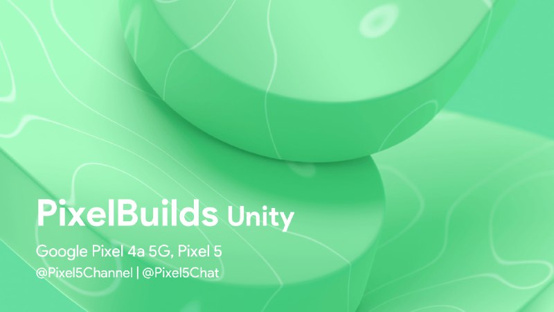 **PixelBuilds Unity - Official | Android …