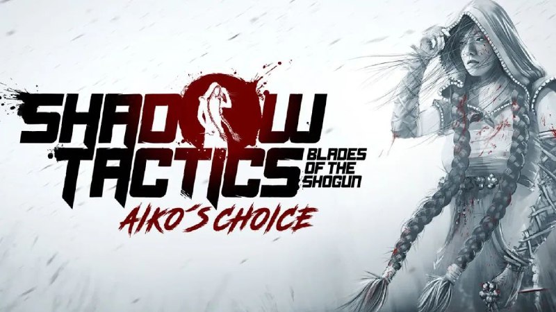 ***🔴***بازی Shadow Tactics: Blades of the …