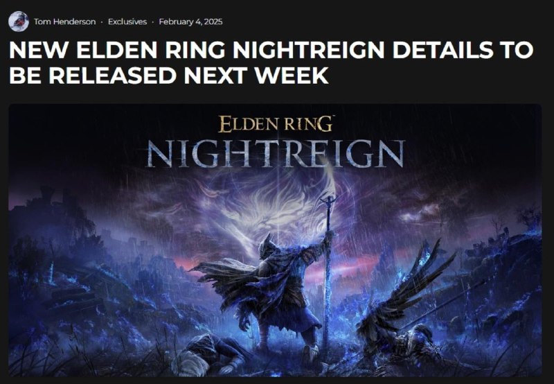 据Insider Gaming消息，《艾尔登法环 黑夜君临》的详细信息将于下周发布，其中包括发布日期。消息人士透露，该信息将于2月12日发布，将包括媒体预览和游戏的最终发布日期，目前定于5月底。