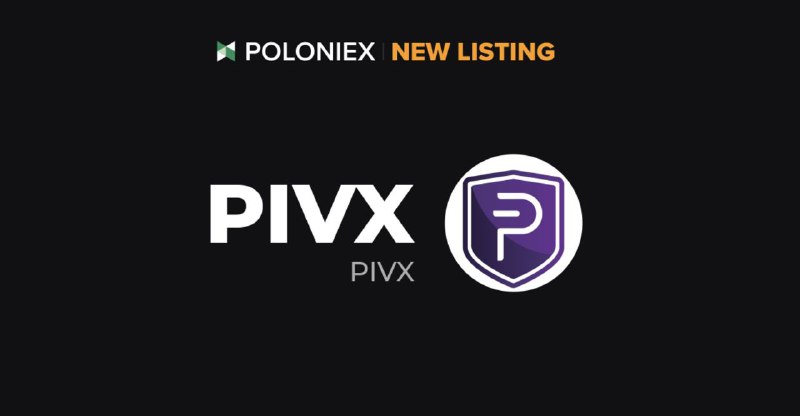 ***🚀*** Poloniex New Listing $PIVX