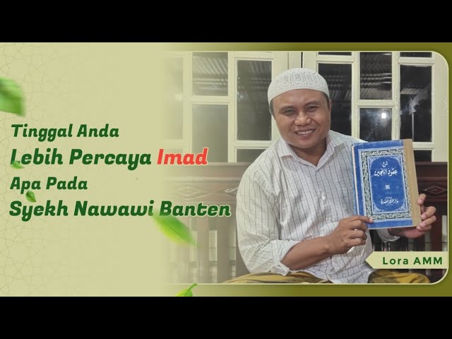 **150. SYEKH NAWAWI BANTEN MENGAKUI BANI …