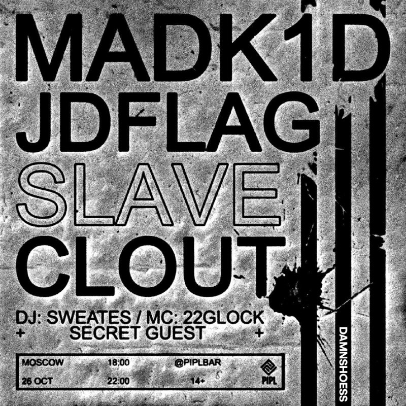 **MADK1D, JDFLAG, SLAVE, CLOUT!**