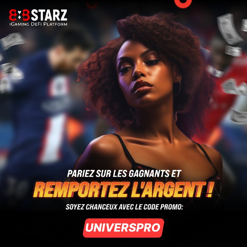 ***?*** **888STARZ : LA CHANCE EST …