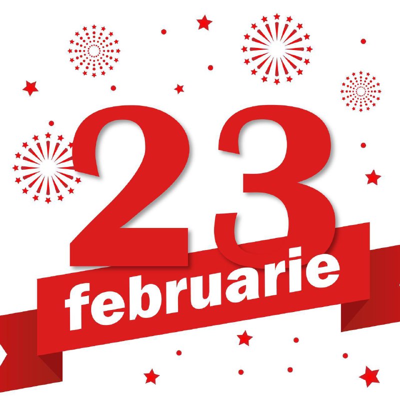 23 februarie - o oportunitate de …