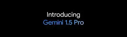 Модель Gemini 1.5 от Google получила …