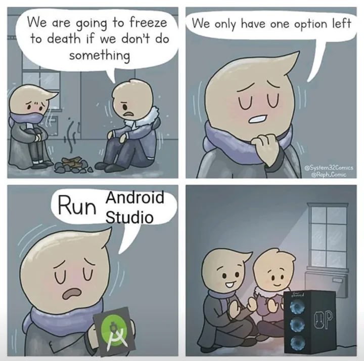 [@ProgrammerHumor](https://t.me/ProgrammerHumor) Android Studio