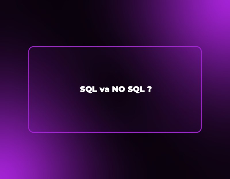 `` ***🌎*** **SQL va NoSQL: Qaysi …