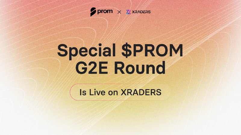 **G2E** **$PROM** **특별 라운드가 XRADERS에서 진행 …