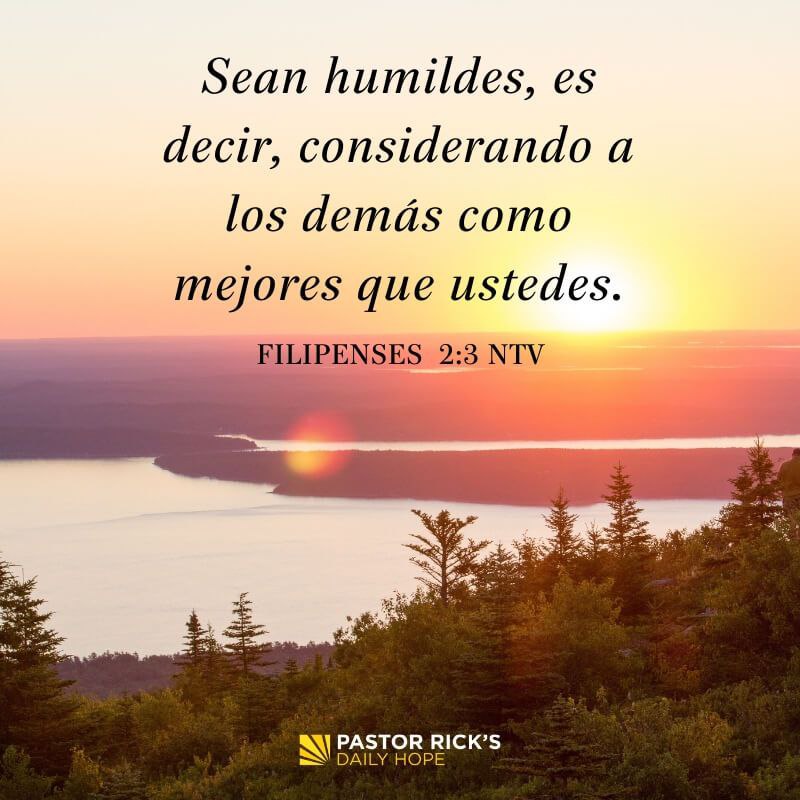 Sean humildes, es decir, considerando a …