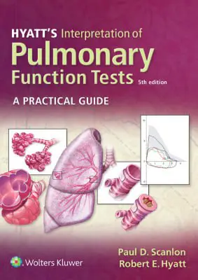 Hyatt's Interpretation of Pulmonary Function Tests. …