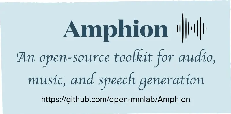 **Amphion (/æmˈfaɪən/)** — набор инструментов для создания аудио, музыки и речи.
