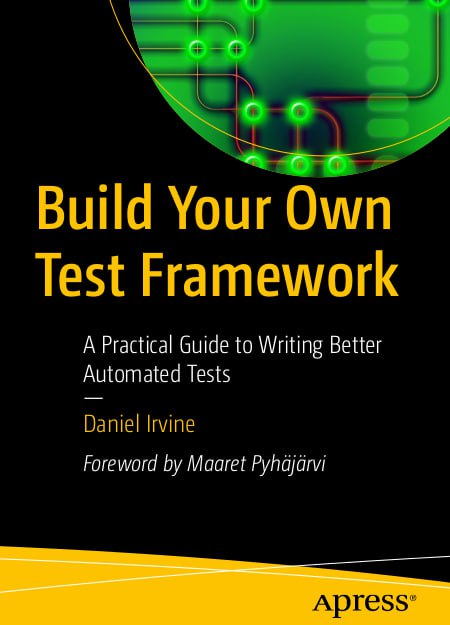 **Build Your Own Test Framework