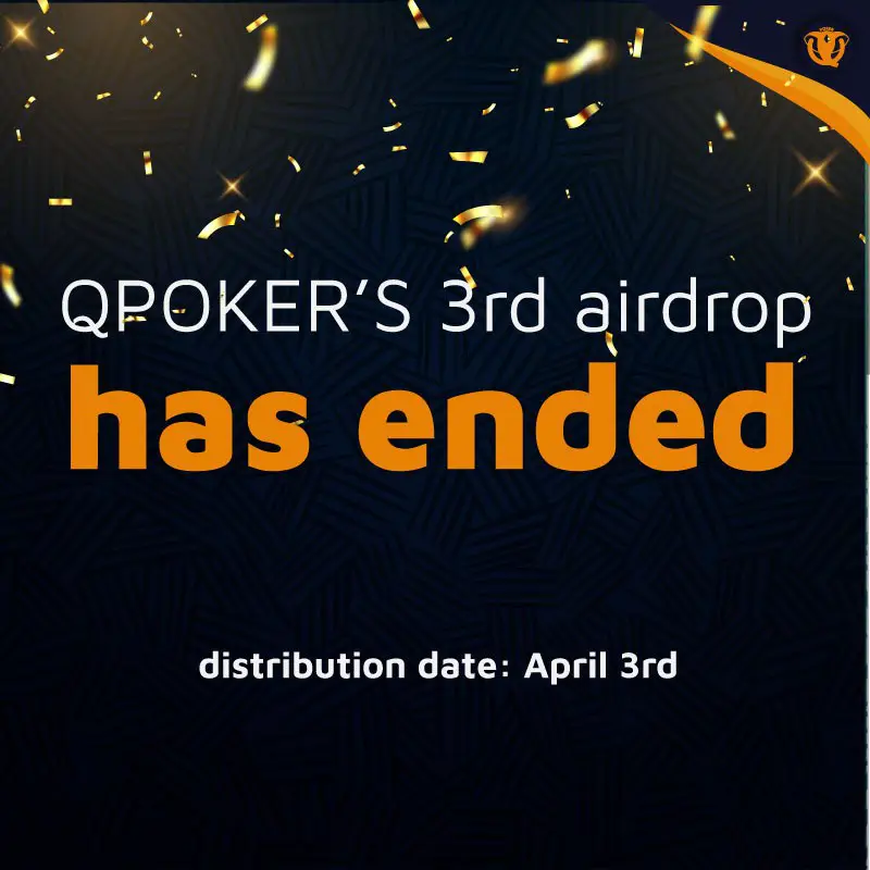 ***✅***QPOKERS 3rd airdrop has ended