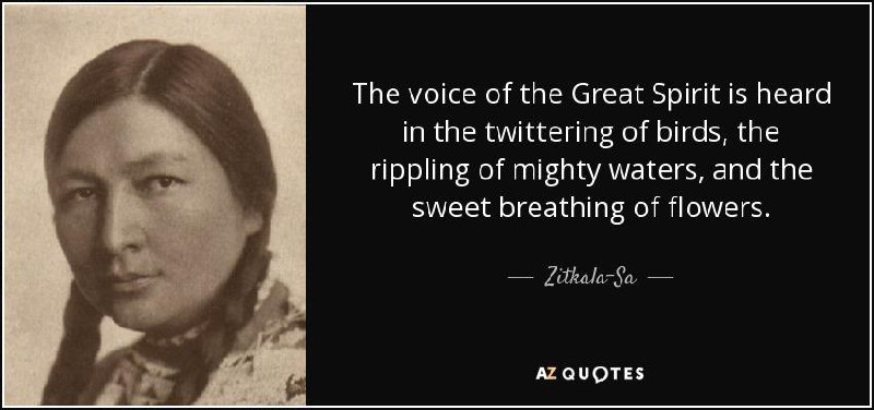 "...the voice of the Great Spirit …