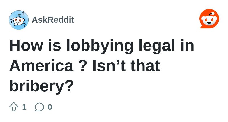 How is lobbying legal in America …