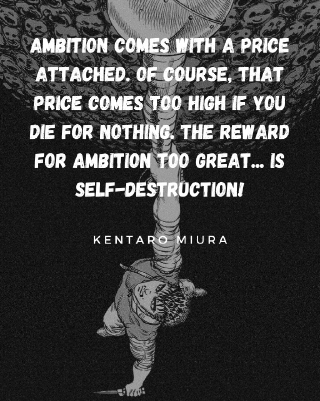 Ambition comes with a price...... —Kentaro …