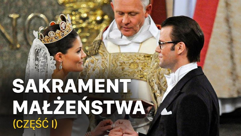 **Sakrament Małżeństwa (I) | Drogami Wiary**