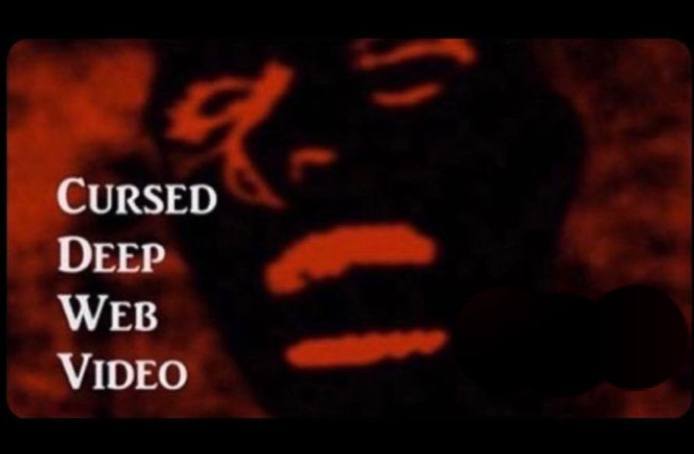 **2- Cursed deep wep video**