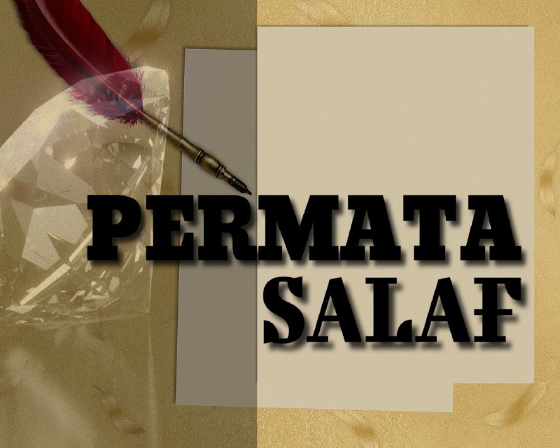 ***💎*** [#Permata\_Salaf](?q=%23Permata_Salaf)