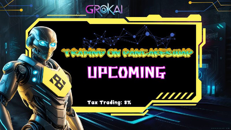 ***🤖*** **GROK AI - Trading Upcoming*****🏆******🏆******🏆***