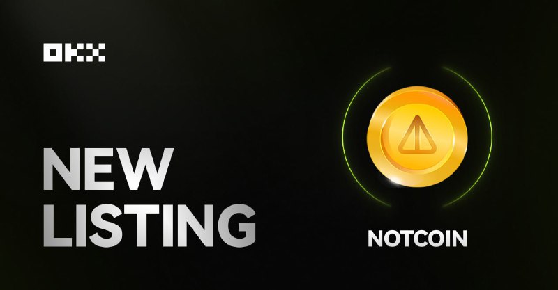 **Notcoin listing on OKX** ***❤***