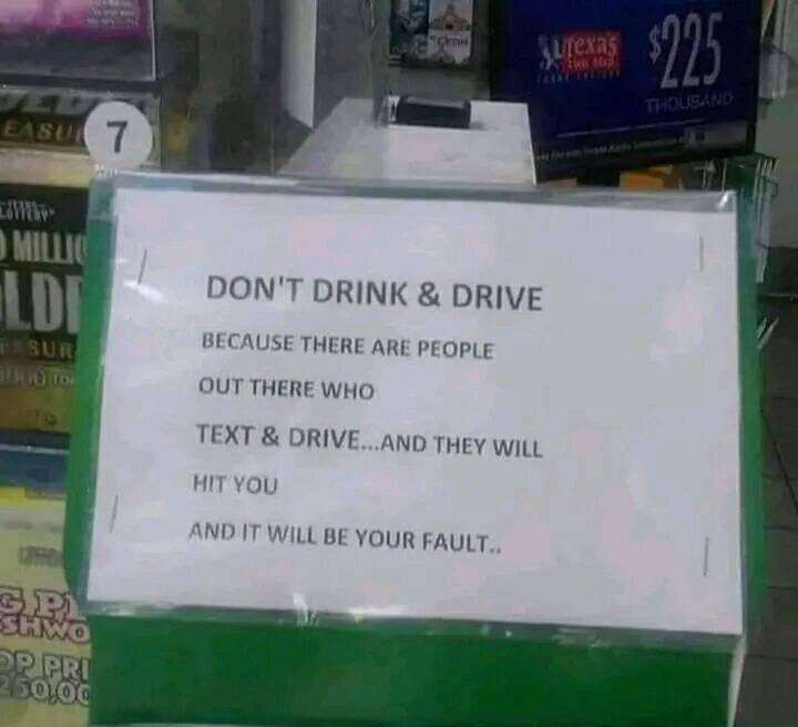 Don’t drink and drive