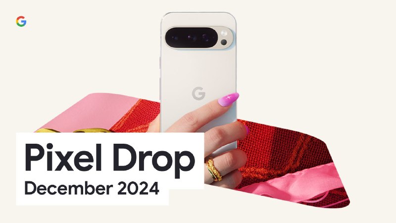 On December '24 Pixel Drop, at …